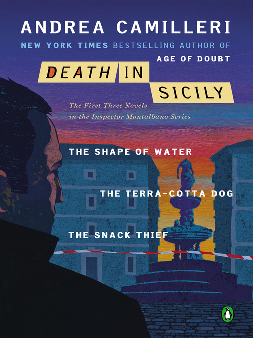 Title details for Death in Sicily: The Shape of Water; The Terra-Cotta Dog; The Snack Thief by Andrea Camilleri - Available